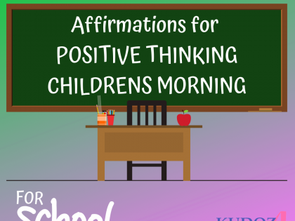 Positive Affirmations for School Kids Meditation – New Day at School Theme